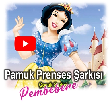 Pamuk Prenses Şarkısı - Çocuk Şarkısı
