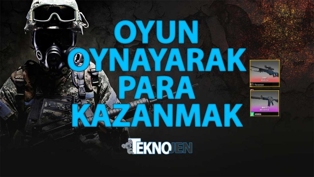 oyun-oynayarak-para-kazanmak-csgo-skin-satis-drop-teknojen